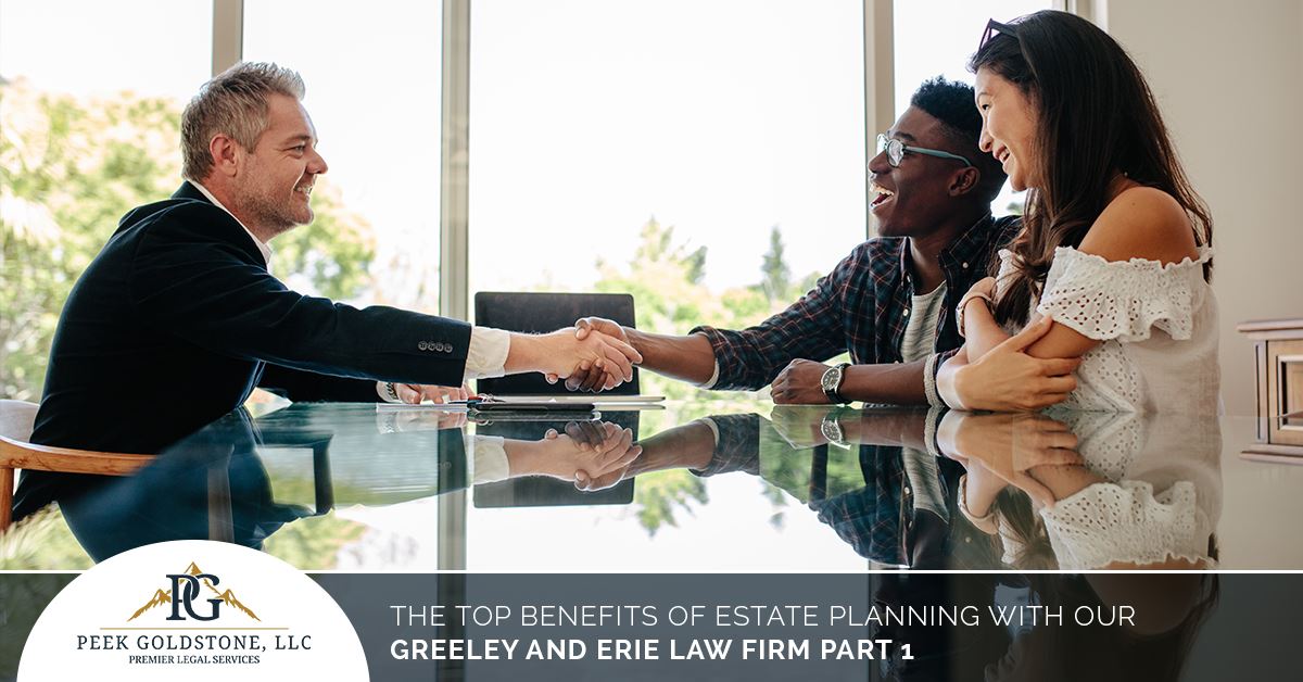 Law Firm Greeley The Top Benefits Of Planning With Our Estate Lawyers